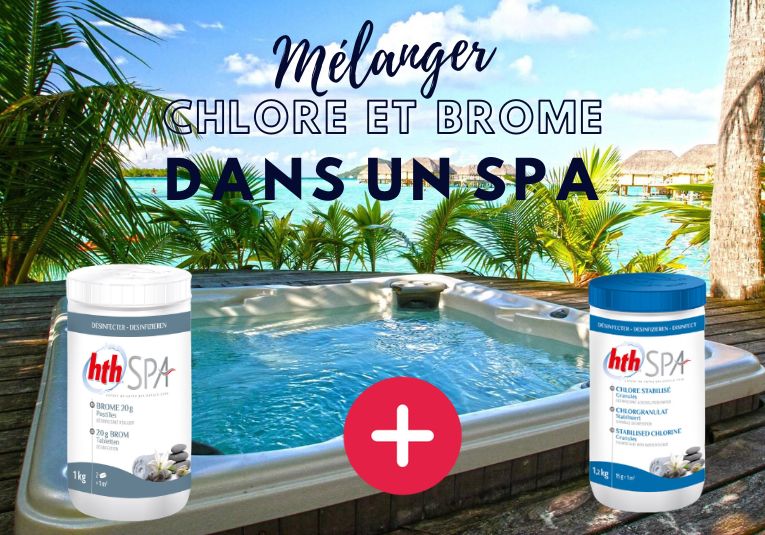 Peut-on melanger chlore et brome dans un spa ?